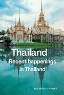 Thailand: Recent happenings In Thailand