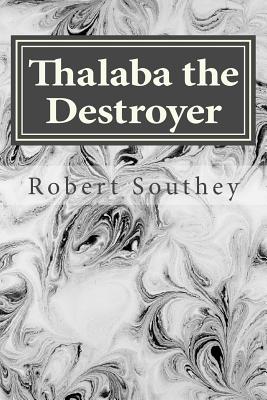 Thalaba the Destroyer - Southey, Robert