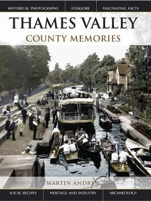 Thames Valley: County Memories - Andrew, Martin