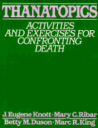 Thanatopics: Activities and Excercise for Confronting Death