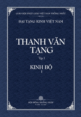 Thanh Van Tang, tap 1: Truong A-ham, quyen 1 - bia mem - Tue Sy (Translated by), and Hoi Dong Hoang Phap (Producer)