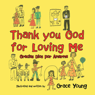 Thank you God for Loving Me: Gracias Dios por Amarme