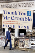 Thank You Mr Crombie: Lessons in Guilt and Gratitude to the British