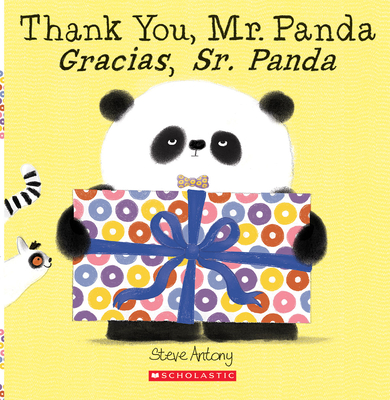 Thank You, Mr. Panda / Gracias, Sr. Panda (Bilingual) - Antony, Steve