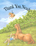 Thank You, Noah - Lundy, Charlotte, and Waldrep, Evelyn L (Editor)