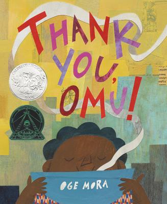 Thank You, Omu! (Caldecott Honor Book) - Mora, Oge