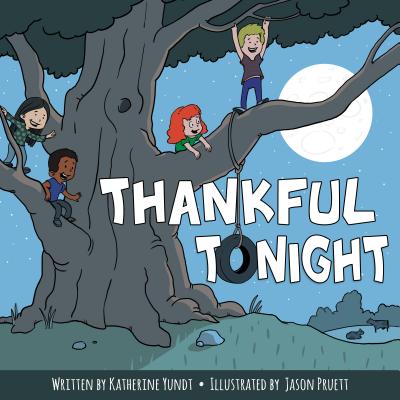 Thankful Tonight - Yundt, Katherine, and Pruett, Jason