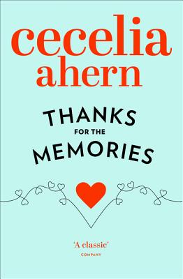 Thanks for the Memories - Ahern, Cecelia