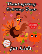 Thanksgiving Coloring Book for Kids Ages 2-5: And activity book kids, drawings for coloring and Learning and entertainment and pleasure, Things Coloring Pages for Kids, Toddlers and Preschool