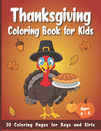 Thanksgiving Coloring Book for Kids Ages 4-8: 30 Coloring Pages for Boys and Girls