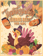 Thanksgiving Coloring Book for Kids Ages 5-9: Thanksgiving Books for Kids, Thanksgiving Coloring Books for Kids, Thanksgiving Activity Book for Kids, Toddler Thanksgiving Books