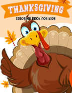 Thanksgiving Coloring Book For Kids: Big and Jumbo 40 Fall Turkey and More Coloring Activity Page for Boys, Girls, Kids Ages 3-6, 4-8 Perfect Gifts