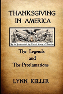 Thanksgiving in America: The Legends And The Proclamations