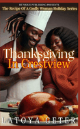 Thanksgiving In Crestview: The Recipe Of A Godly Woman Holiday Series