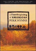 Thanksgiving of American Folk Hymns [DVD]