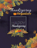 Thanksgiving Organizer: : Planner with Menu Planner Recipe Pages All in on Guest Book, Recording Celebration Memorial Keepsake Notebook for Family Friends to Write In, Black Cover (Family Thanksgiving Gift)