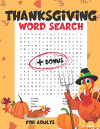 Thanksgiving Word Search For Adults: Teens, Perfect Gifts For Thanksgiving Day(Holiday Word Search)