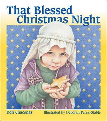 That Blessed Christmas Night - Chaconas, Doris J