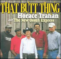That Butt Thing - Horace Trahan & The New Ossun Express