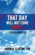 That Day Shall Not Come Except...
