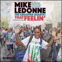 That Feelin' - Mike LeDonne and the Groover Quartet