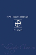 That Hideous Strength - Lewis, C. S.