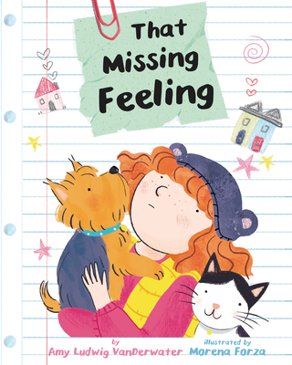 That Missing Feeling - Vanderwater, Amy Ludwig