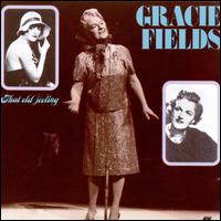 That Old Feeling - Gracie Fields