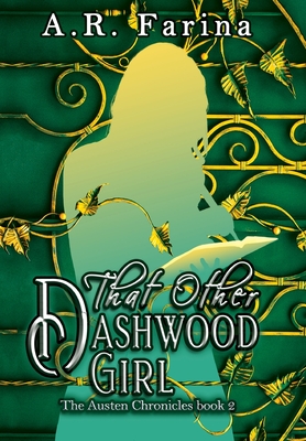 That Other Dashwood Girl - Farina, A R