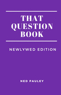 That Question Book: Newlywed Edition