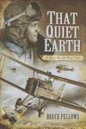 That Quiet Earth: A First World War Tale