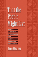 That the People Might Live: Native American Literatures and Native American Community