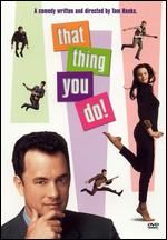 That Thing You Do - Tom Hanks