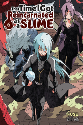 That Time I Got Reincarnated as a Slime, Vol. 6 (Light Novel): Volume 6 - Fuse, and Mitz Vah, Mitz, and Gifford, Kevin (Translated by)