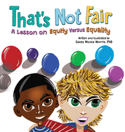 That's Not Fair: A Lesson on Equity Versus Equality