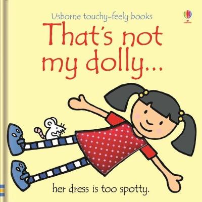 That's not my dolly... - Watt, Fiona