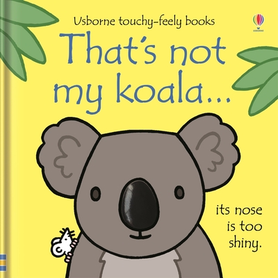 That's Not My Koala... - Watt, Fiona