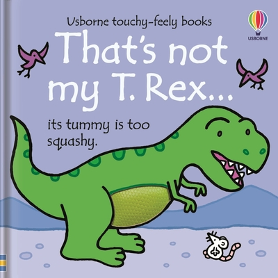 That's Not My T. Rex... - Watt, Fiona