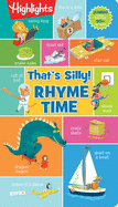 That's Silly!(tm) Rhyme Time