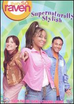 That's So Raven: Supernaturally Stylish - 