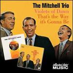 That's the Way It's Gonna Be/Violets of Dawn - Chad Mitchell