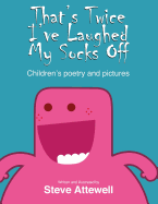 That's Twice I've Laughed My Socks Off: Children's Poetry and Pictures