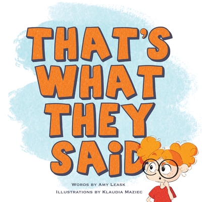 That's What They Said - Leask, Amy, and Zimmer, Ben (Editor)