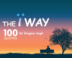 The  Way: 100 Quotes by magine Singh