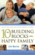 The 10 Building Blocks for a Happy Family