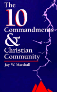 The 10 Commandments & Christian community