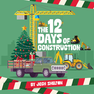 The 12 Days of Construction