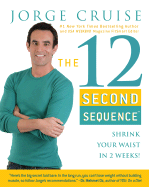 The 12 Second Sequence: Shrink Your Waist in 2 Weeks!