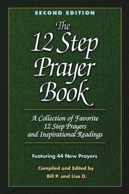 The 12 Step Prayer Book - P., Bill