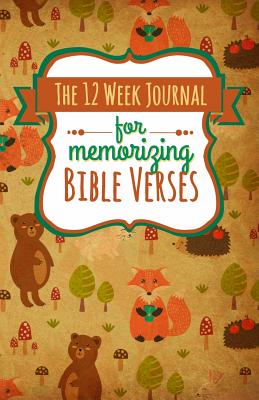 The 12 Week Journal for Memorizing Bible Verses: A Workbook for Hiding God's Word in Your Heart - Frisby, Shalana